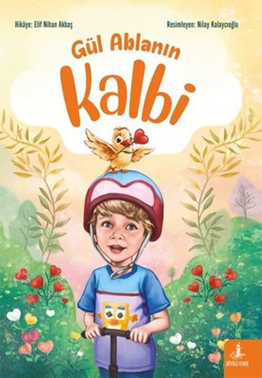 Gül Ablanın Kalbi | Büyülü Fener (İnce Kapak)