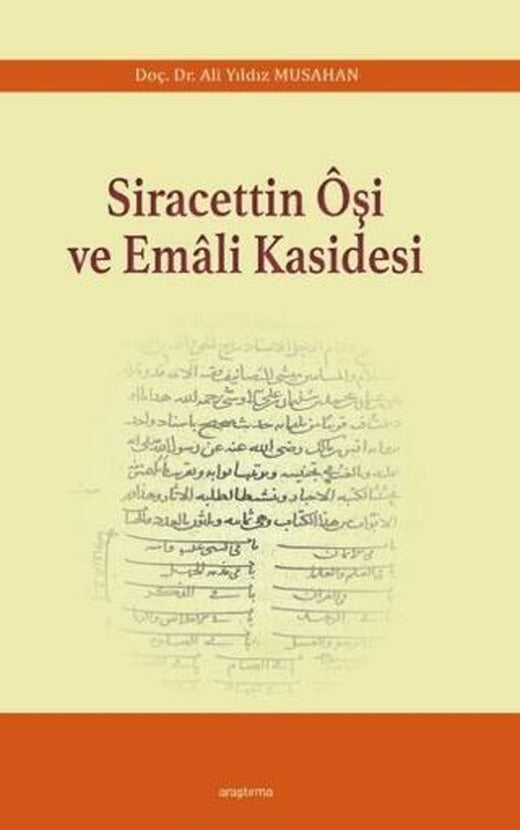 Siracettin Oşi ve Emali Kasidesi | Araştırma Yayınları (Ciltsiz)