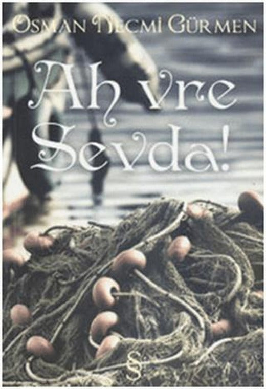 Ah Vre Sevda!