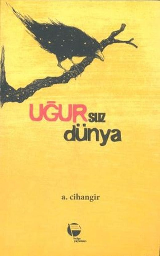 Uğursuz Dünya | Belge Yayınları (Ciltsiz)