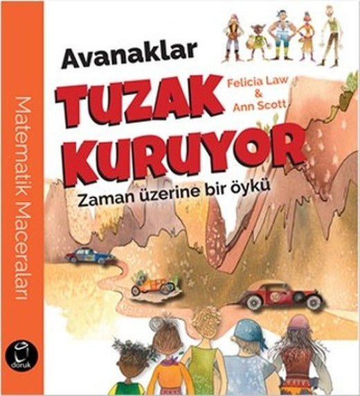 AvanaklarTuzak Kuruyor-Zaman Üzerine Bir Öykü | Doruk Yayınları