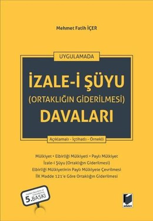 İzale-i Şuyu (Ortaklığın Giderilmesi) Davaları