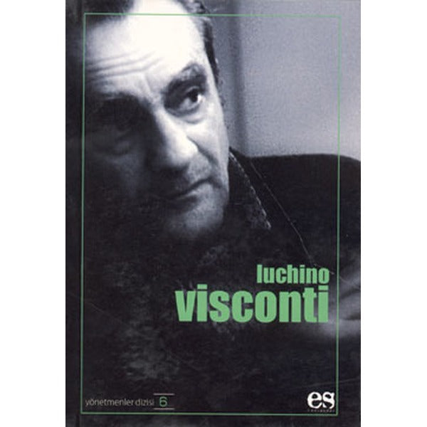 Luchino Visconti Yönetmenler Dizisi 6 | Es Yayınları (Ciltsiz)