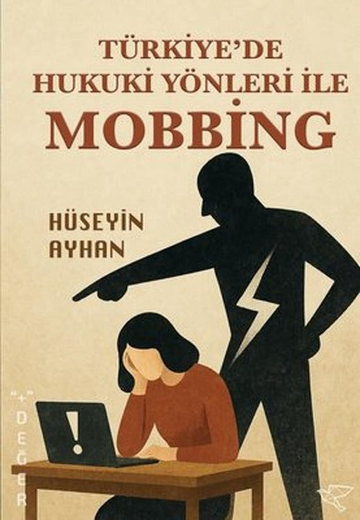 Türkiye'de Hukuki Yönleri İle Mobbing | Avis Original Yayınları (İnce Kapak)