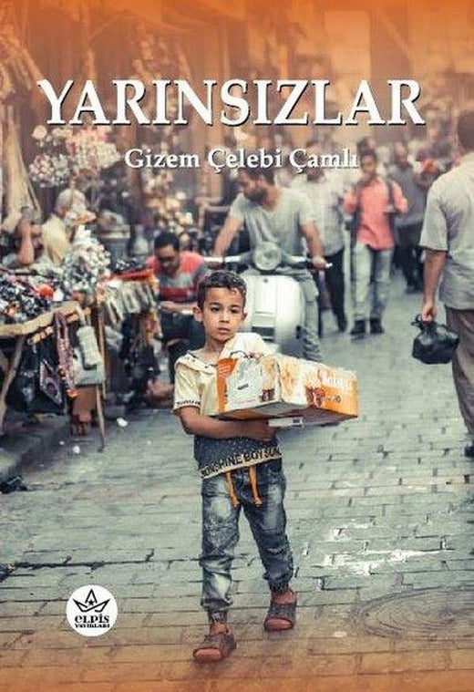 Yarınsızlar | Elpis Yayınları (İnce Kapak)