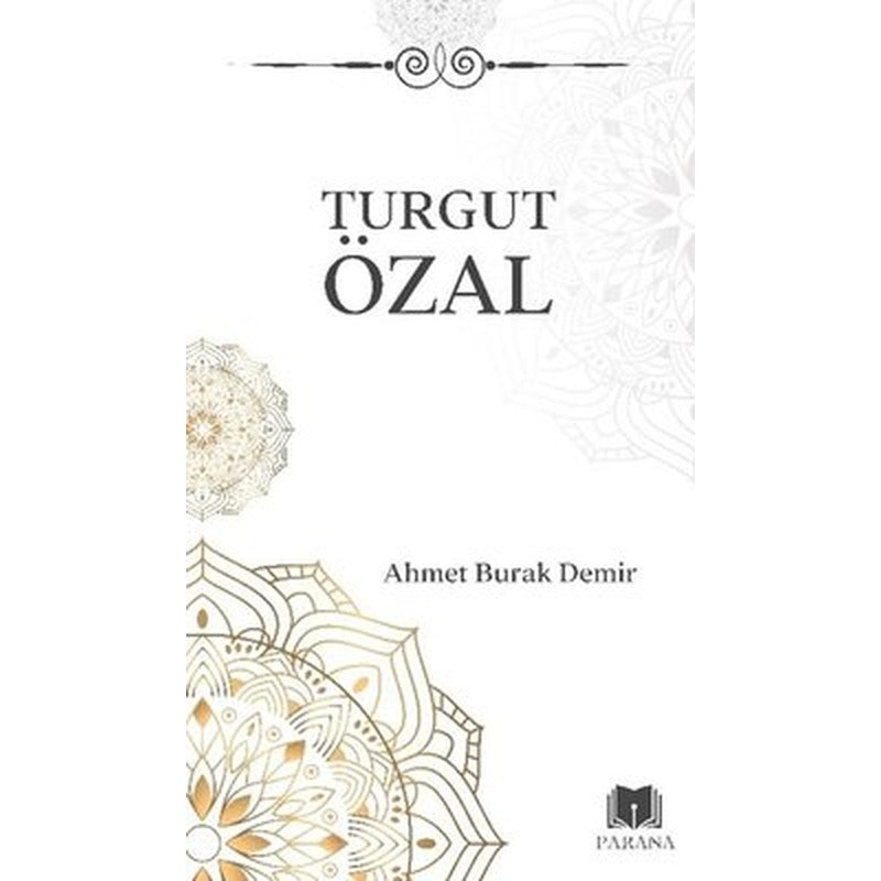 Turgut Özal - Midi Boy | Parana (İnce Kapak)