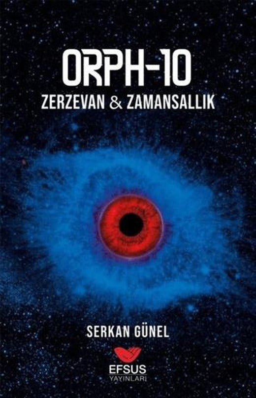 Orph - 10: Zerzevan - Zamansallık