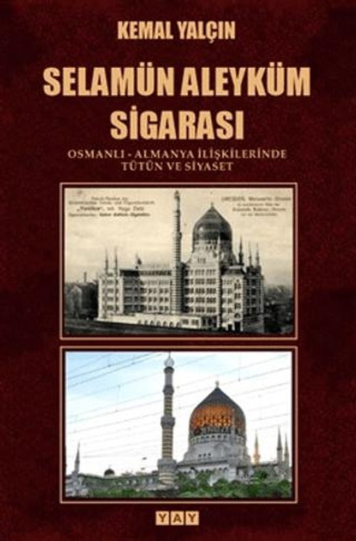 Selamün Aleyküm Sigarası | YAY - Yeni Anadolu Yayınları (Ciltsiz)