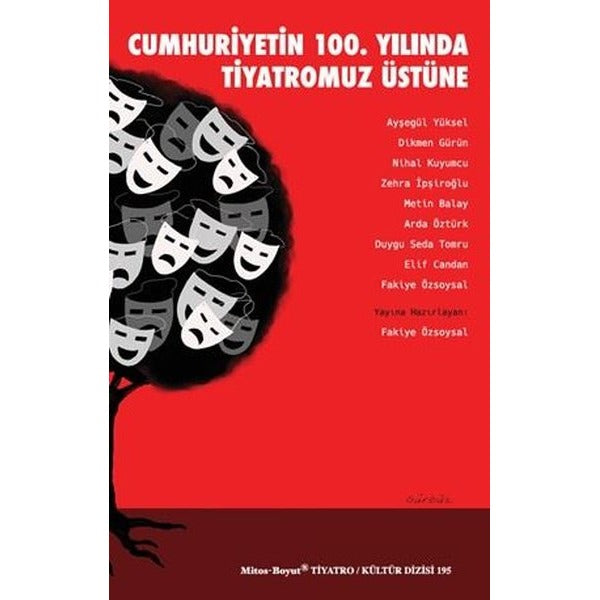 Cumhuriyetin 100. Yılında Tiyatromuz Üstüne | Mitos Boyut Yayınları (İnce Kapak)