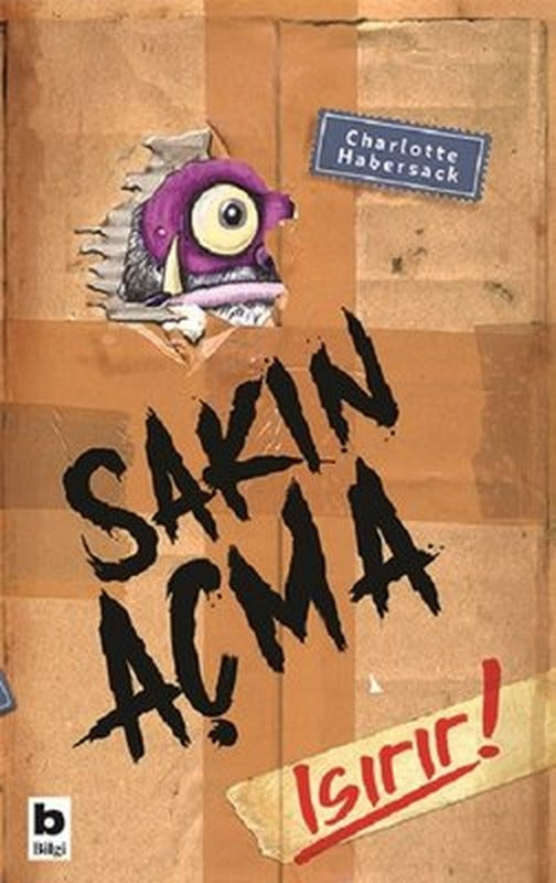 Sakın Açma Isırır! | Bilgi Yayınevi