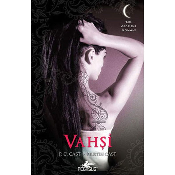 Vahşi - Gece Evi Serisi 4. Kitap | Pegasus (İnce Kapak)