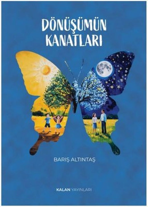 Dönüşümün Kanatları | Kalan Yayınları (İnce Kapak)