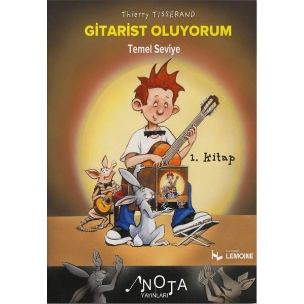 Gitarist Oluyorum 1. Kitap - Temel Sevite | Nota Yayınları (İnce Kapak)