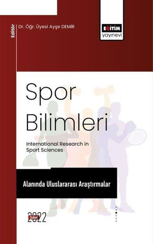 Spor Bilimleri Alanında Uluslararası Araştırmalar | Eğitim Yayınevi (İnce Kapak)