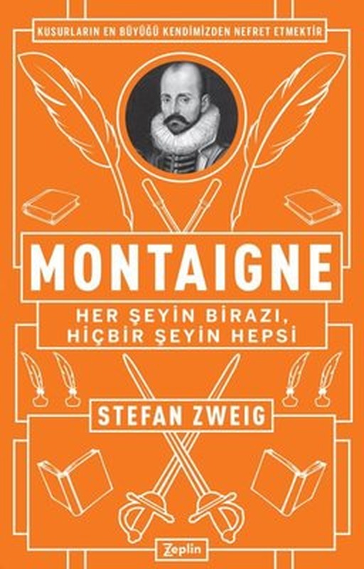 Montaigne-Her Şeyin BirazıHiçbir Şeyin Hepsi | Zeplin Kitap