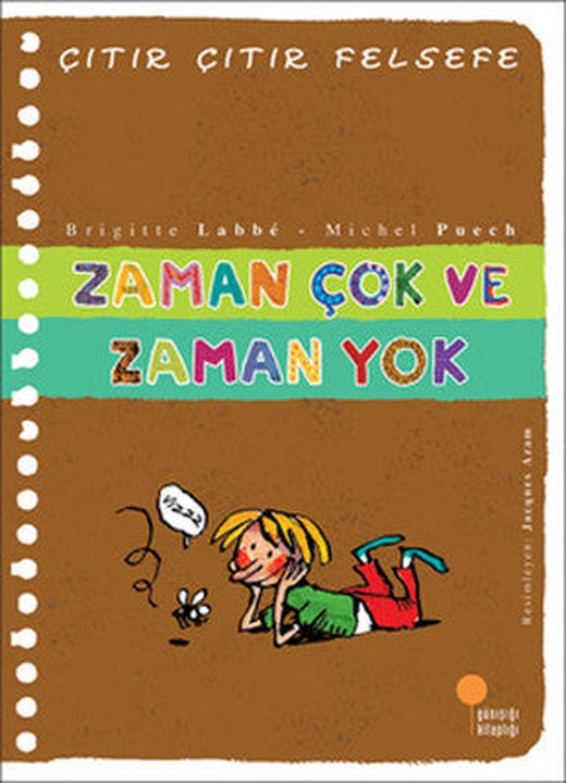 Çıtır Çıtır Felsefe 19 - Zaman Çok ve Zaman Yok | Günışığı Yayınları