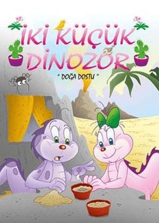 Doğa Dostu - İki Küçük Dinozor