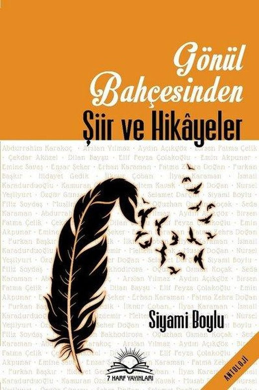 Gönül Bahçesinden Şiir ve Hikayeler | 7 Harf Yayınları (İnce Kapak)