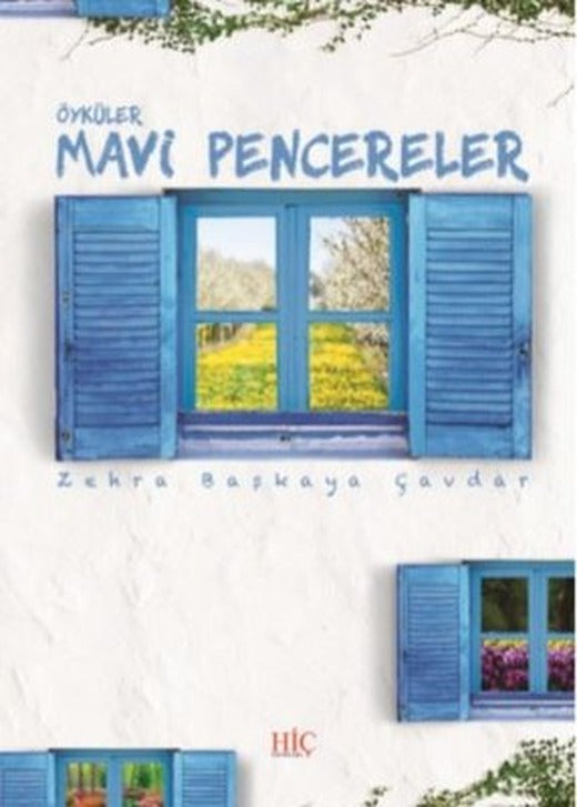 Mavi Pencereler-Öyküler | Hiç Yayınları