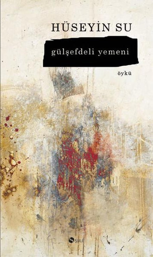 Gülşefdeli Yemeni | Şule Yayınları - Öykü Dizisi (İnce Kapak)
