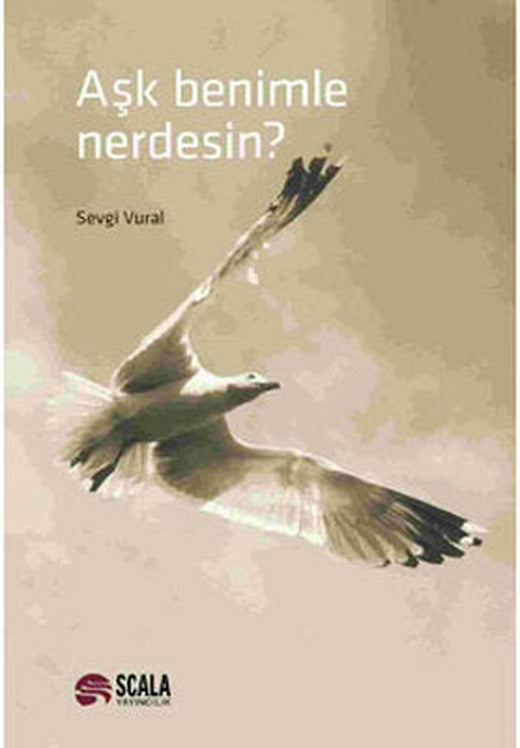 Aşk Benimle Nerdesin? | Scala Yayıncılık