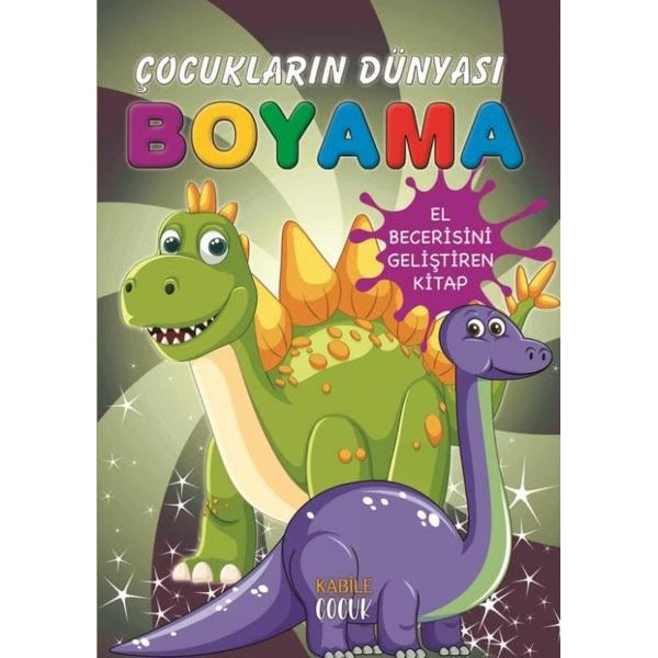Kayıp Dinozorlar - Çocukların Dünyası Boyama Kitabı 8 | Kabile Çocuk (İnce Kapak)