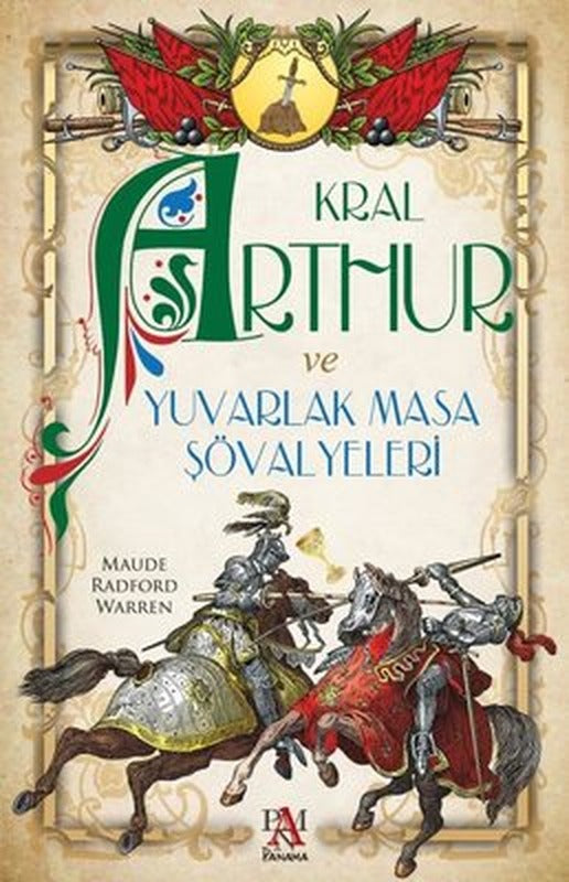 Kral Arthur ve Yuvarlak Masa Şövalyeleri | Panama Yayıncılık