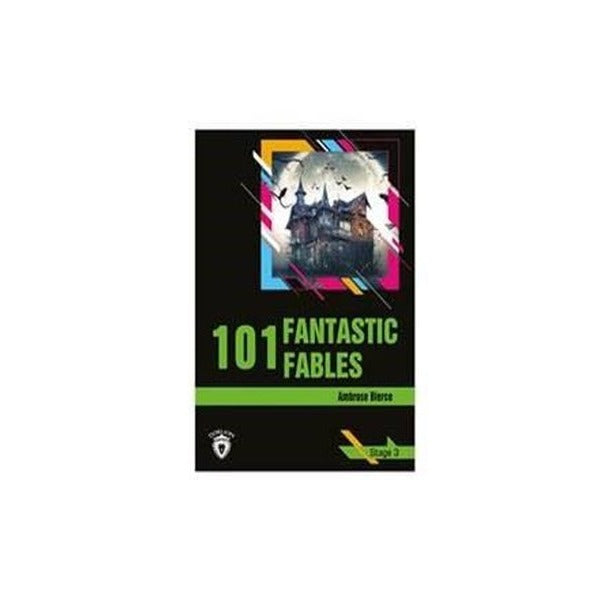101 Fantastic Fables Stage 3 (İngilizce Hikaye) | Dorlion Yayınları (Ciltsiz)