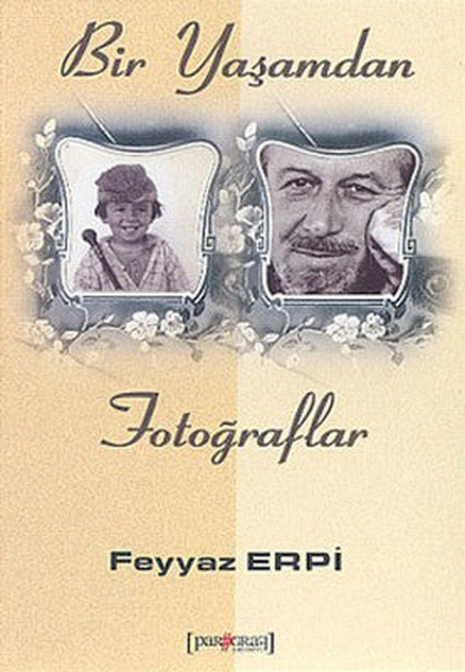 Bir Yaşamdan Fotoğraflar | Paragraf