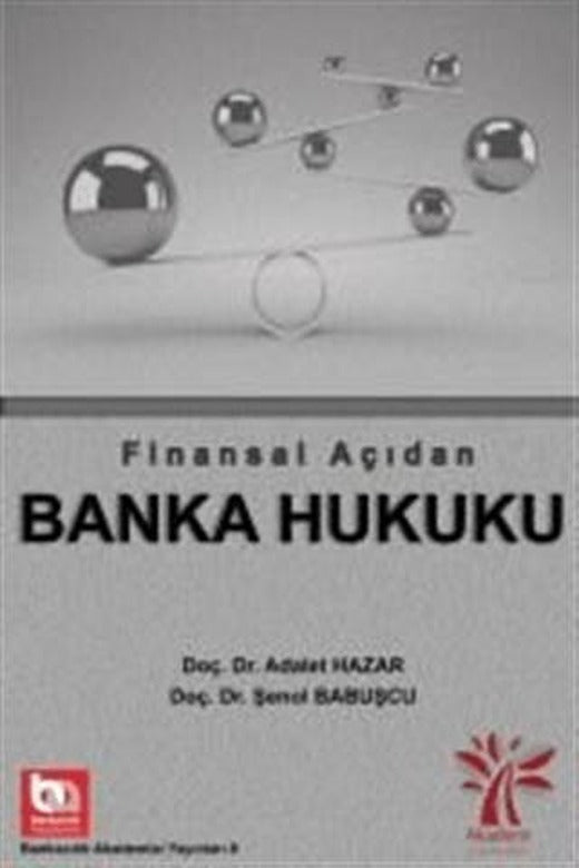 Finansal Açıdan Banka Hukuku | Akademi Consulting Training (Ciltsiz)