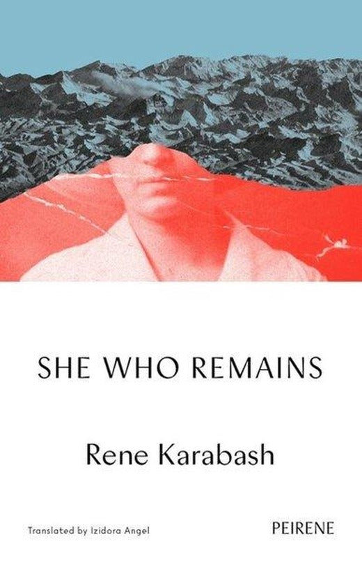 She Who Remains | Peirene Press Ltd (İnce Kapak)