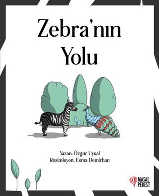Zebra'nın Yolu | Masalperest (Ciltsiz)
