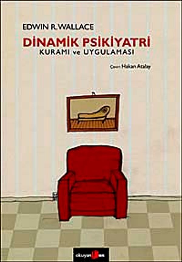 Dinamik Psikiyatri Kuramı ve Uygulaması | Okuyan Us Yayınları