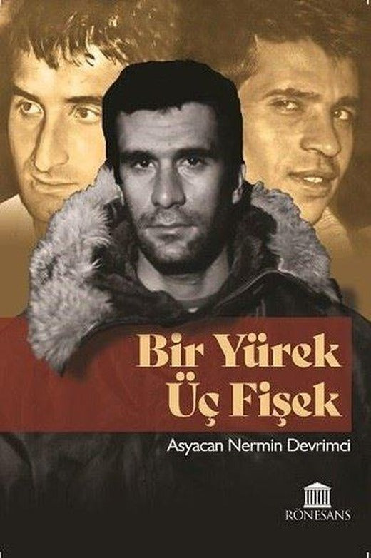 Bir Yürek Üç Fişek | Rönesans Yayınları (İnce Kapak)