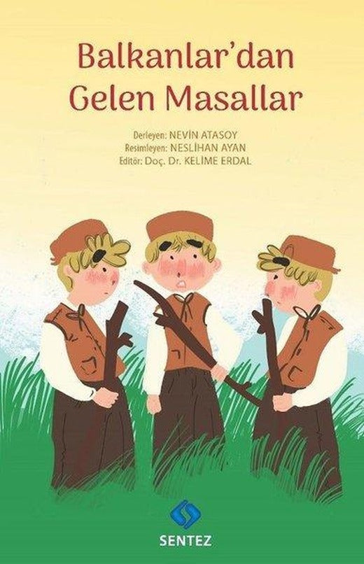 Balkanlar'dan Gelen Masallar | Sentez Yayıncılık (İnce Kapak)