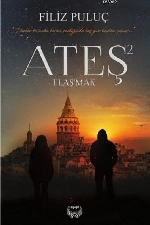 Ateş 2 Ulaş'mak | Agapi (İnce Kapak)