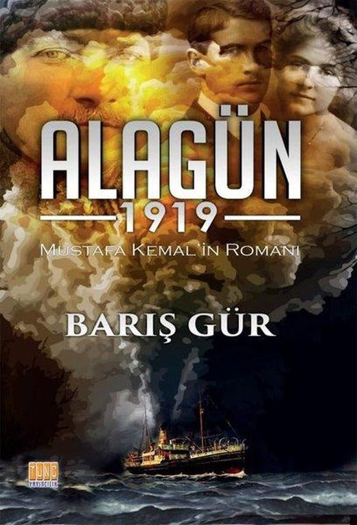 Alagün 19119-Mustafa Kemalin Romanı | Tunç Yayıncılık (İnce Kapak)