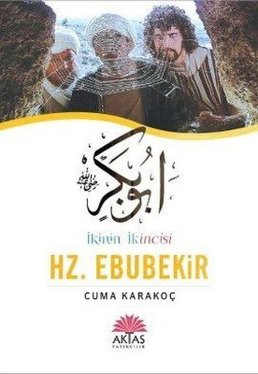 İkinin İkincisi Hz. Ebubekir | Aktaş Yayıncılık