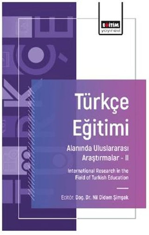 Türkçe Eğitimi Alanında Uluslararası Araştırmalar- II | Eğitim Yayınevi - Bilimsel Eserler (Ciltsiz)