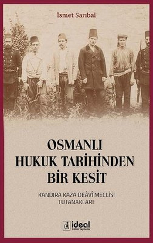 Osmanlı Hukuk Tarihinden Bir Kesit | İdeal Kültür Yayıncılık