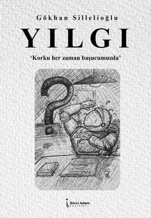 Yılgı - Korku Her Zaman Başucumuzda | İkinci Adam Yayınları