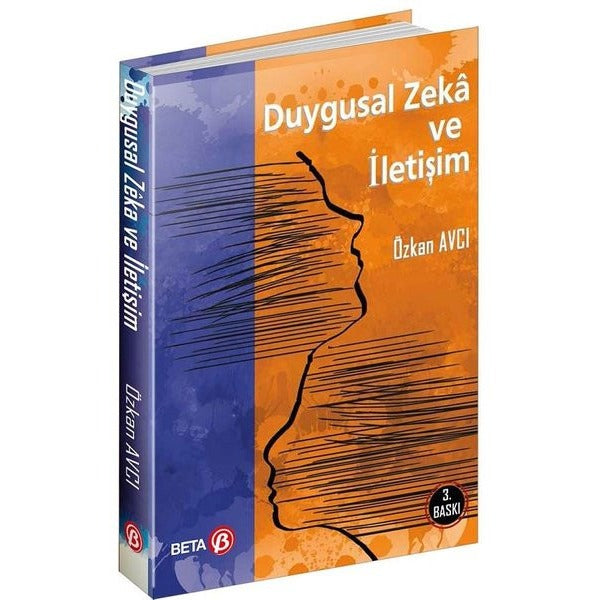 Duygusal Zeka ve İletişim | Beta Yayınları (İnce Kapak)