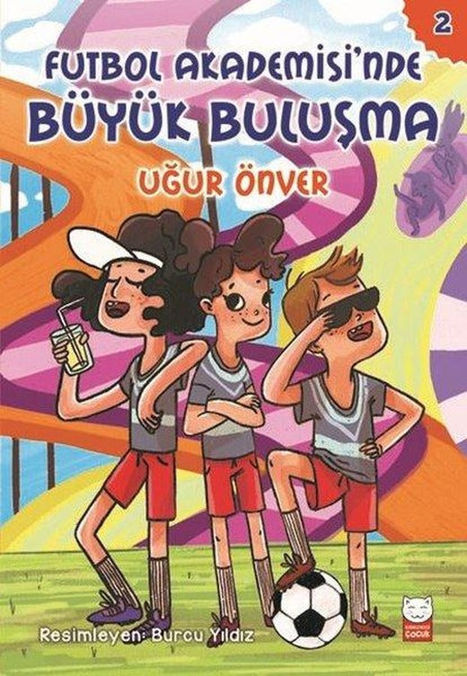 Futbol Akademisi'nde Büyük Buluşma-2 | Kırmızı Kedi (İnce Kapak)