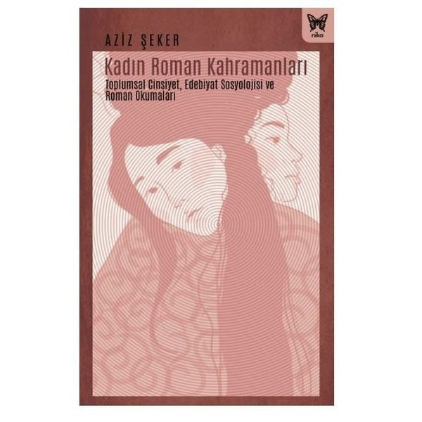 Kadın Roman Kahramanları | Nika Yayınevi