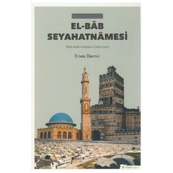El-Bab Seyahatnamesi | Hiperlink (İnce Kapak)