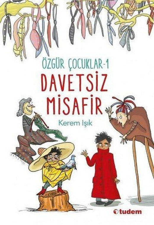 Davetsiz Misafir-Özgür Çocuk 1 | Tudem Yayınları (İnce Kapak)