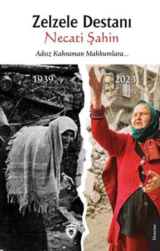 Zelzele Destanı - Adsız Kahraman Mahkumlara | Dorlion Yayınevi