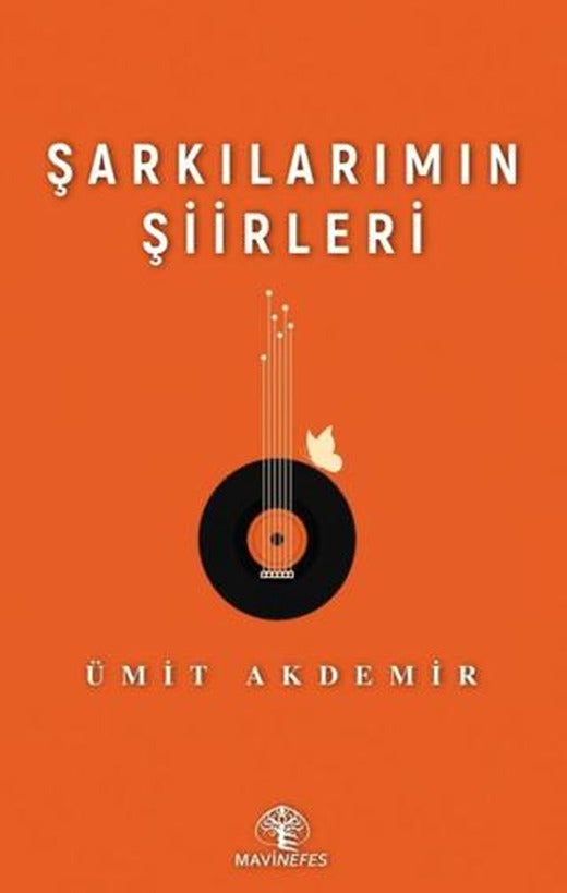 Şarkılarımın Şiirleri | Mavi Nefes Yayınları (Ciltsiz)