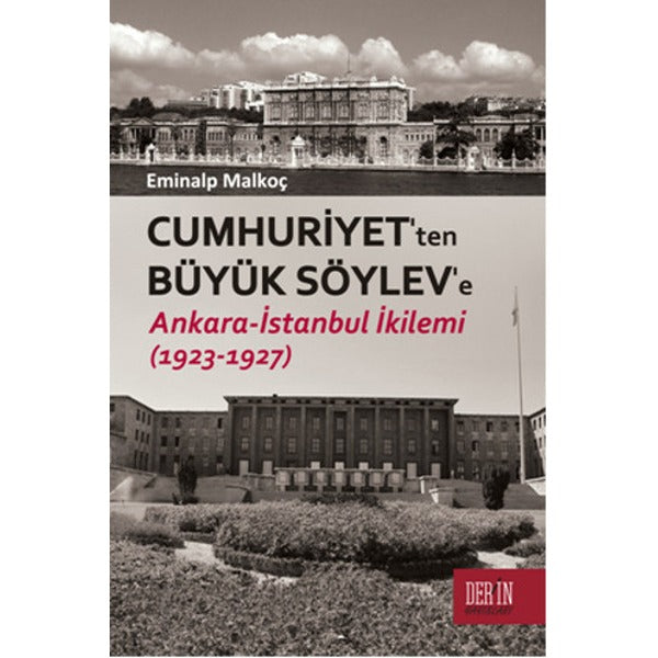 Cumhuriyet'ten Büyük Söylev'e | Derin Yayınları (İnce Kapak)