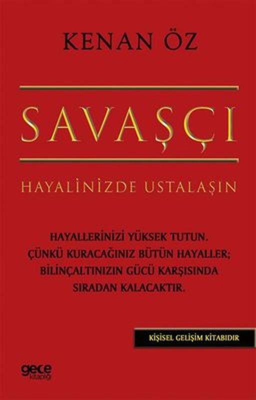 Savaşçı - Hayalinizde Ustalaşın | Gece Kitaplığı